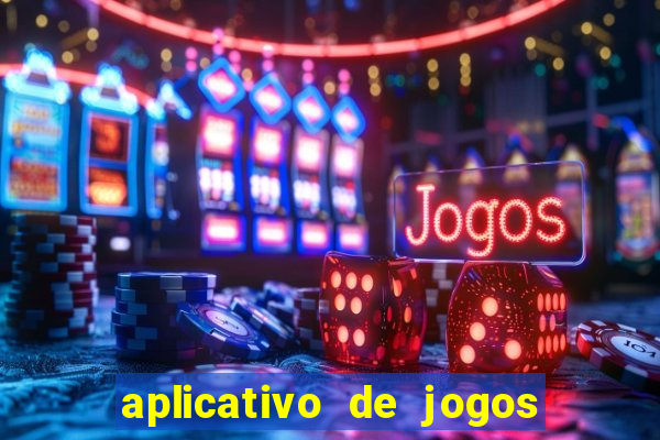 aplicativo de jogos para ganhar dinheiro no pix